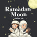 Ramadan Moon Book for Kids: 2021 Ilustrations Muslim Islamic Holiday For Childrens