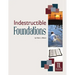 Indestructible Foundations