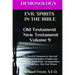 DEMONOLOGY EVIL SPIRITS IN THE BIBLE Old Testament New Testament: Satan, Demons,