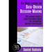 Six-Word Lessons for Data-Driven Decision-Making: 100 Lessons Today's Data Pros Must Adopt for Exceptional Bottom-Line Results