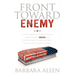 Front Toward Enemy: A Slain Soldier's Widow Details Her Husband's Murder and How Military Courts Allowed the Killer to Escape Justice