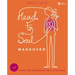 Head-to-Soul Makeover Leader's Guide: Helping Teen Girls Become Real in a Fake World
