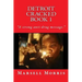 Detroit Cracked Book 1: If you like the Donald Goines style of writing, you'll love these stories.