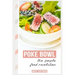 Poke Bowls, the Simple Food Revolution: A Bit of History, Quick & Easy Recipes