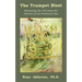The Trumpet Blast: Removing the Veil from the Advent of the Promised One