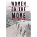 Women on the Move: The Forgotten Era of Women's Bicycle Racing