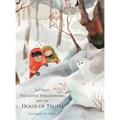 The Little Philosophers and the Hoo's of Truth: Listening to Our Nature