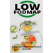 The Low Fodmap Diet: Delicious Recipes for Improved Digestive Health and Well-being