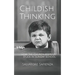 Childish Thinking: How the Church Keeps Us Stuck in Sunday School