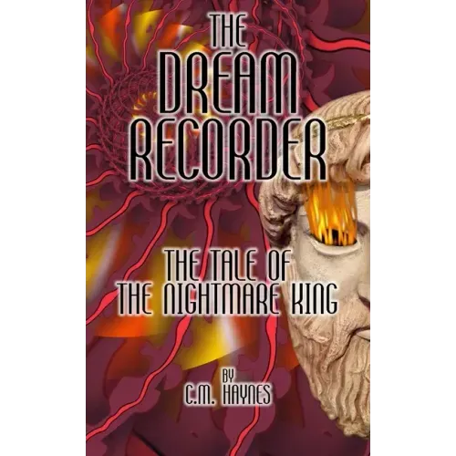 The Dream Recorder: The Tale of the Nightmare King