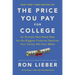 The Price You Pay for College: An Entirely New Road Map for the Biggest Financial Decision Your Family Will Ever Make