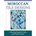 Moroccan Tile Designs: Coloring Pages for Kids and Kids at Heart