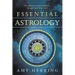 Essential Astrology: Everything You Need to Know to Interpret Your Natal Chart