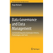 Data Governance and Data Management: Contextualizing Data Governance Drivers, Technologies, and Tools