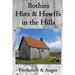 Bothies, Huts & Howffs in the Hills: Perthshire & Angus