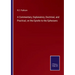 A Commentary, Explanatory, Doctrinal, and Practical, on the Epistle to the Ephesians