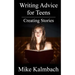Writing Advice for Teens: Creating Stories