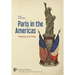 Paris in the Americas: Yesterday and Today