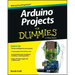 Arduino Projects For Dummies
