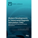 Modern Developments in Transcranial Magnetic Stimulation (TMS): Applications and Perspectives in Clinical Neuroscience