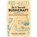 Do It Yourself Bushcraft: A Book of the Big Outdoors