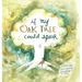 If My Oak Tree Could Speak