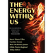 The Energy Within Us: An Illuminating Perspective from Five Trailblazers