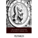 The Complete Collection of Plutarch's Parallel Lives