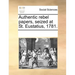 Authentic Rebel Papers, Seized at St. Eustatius, 1781.