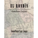 El Rondín: Campaigns of Colonel Toribio Ortega and Colonel José de la Cruz Sánchez in the Revolution of 1912 / Campañas del coron