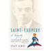 Saint-Exupery: A Biography