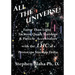 All the Universe! Faster Than Light Tachyon Quark Starships &Particle Accelerators with the Lhc as a Prototype Starship Drive