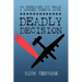 Deadly Decision