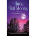 Three Full Moons: A Galowhisdi Novel