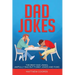 Dad Jokes: The Best, Dad Jokes, Awfully Bad but Funny Jokes and Puns