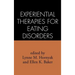 Experiential Therapies for Eating Disorders