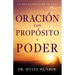 Oración Con Propósito Y Poder: Un Devocional de 90 Días