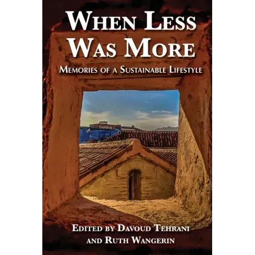 When Less Was More: Memories of a Sustainable Lifestyle
