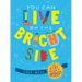 You Can Live on the Bright Side: The Kids' Guide to Optimism