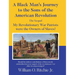 A Black Man's Journey to the Sons of the American Revolution: My Revolutionary War Patriots were the Owners of Slaves!