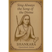 Sing Always the Song of the Divine