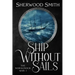 Ship Without Sails: Ship Without Sails