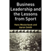 Business Leadership and the Lessons from Sport