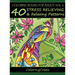Coloring Books For Adults Volume 6: 40 Stress Relieving And Relaxing Patterns