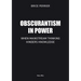 Obscurantism in Power: When Mainstream Thinking Hinders Knowledge