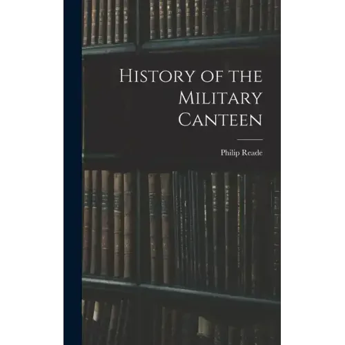 History of the Military Canteen