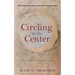 Circling to the Center: Invitation to Silent Prayer