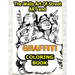 Walls Art Of Street Art and Graffiti Coloring Book: A Great Graffiti Adults Coloring Book With Street Art Books For Kids All Levels, Full of High qual