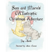 Sam and Maeve's CATastrophic Christmas Adventure
