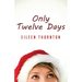 Only Twelve Days